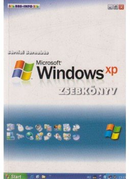 Bártfai Barnabás - Windows XP zsebkönyv Bártfai Barnabás - Windows XP zsebkönyv, Budapest 2002 antikvár könyv