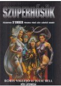 Suckling, Nigel,Vallejo, Boris,Julie Bell - Szuperhősök