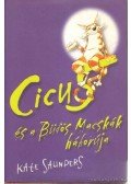 Kate Saunders - Cicus és a Büdös Macskák háborúja