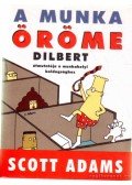 Adams, Scott - A munka öröme