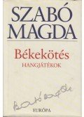 Szabó Magda - Békekötés