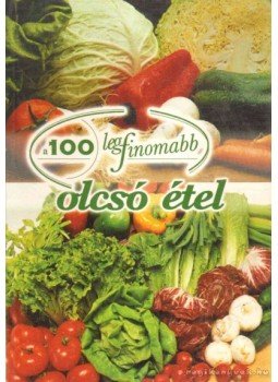 Cserős Irén - A 100 legfinomabb olcsó étel Cserős Irén - A 100 legfinomabb olcsó étel, 2004 antikvár könyv