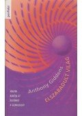 Giddens, Anthony - Elszabadult világ