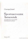 Gyenge József - Sportszervezési- és vezetési ismeretek