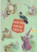 Szép Ernő - Mátyás király tréfái