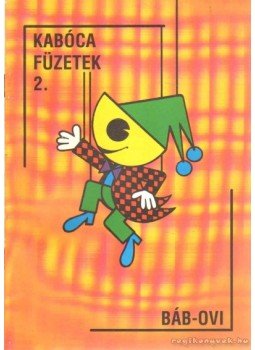 Ferenczi Attiláné, Nagyné Kovács Violetta, Sarkadi Nagy László, Siffer Sándorné - Báb-ovi Ferenczi Attiláné, Nagyné Kovács Violetta, Sarkadi Nagy László, Siffer Sándorné - Báb-ovi, Veszprém 0 antikvár könyv