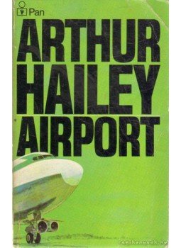 Hailey, Arthur - Airport Hailey, Arthur - Airport, London 1978 antikvár könyv