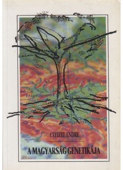 Czeizel Endre - A magyarság genetikája, Debrecen 1990 antikvár könyv