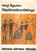 Lányi Ágoston - Néptáncolvasókönyv