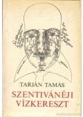 Tarján Tamás - Szentivánéji Vízkereszt