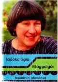 Meadows, Donella H. - Világpolgár Időökológia