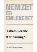 Takács Ferenc - Két flamingó