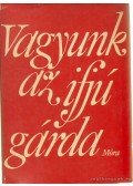 Lányi Ernőné - Vagyunk az ifjú gárda