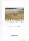 Marianacci, Dante - Sconfinamenti - Határsértések