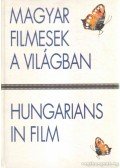 Gelencsér Gábor - Magyar filmesek a világban - Hungarians in Film
