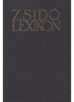 Ujvári Péter - Zsidó lexikon Ujvári Péter - Zsidó lexikon, Budapest 1987 antikvár könyv