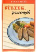 Járay Mari - Sültek, pecsenyék