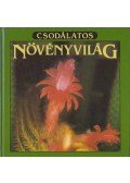 Mészáros Zoltán - Csodálatos növényvilág