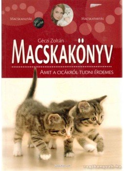 Géczi Zoltán - Macskakönyv Géczi Zoltán - Macskakönyv, null 2007 antikvár könyv