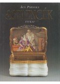 Ács Piroska - Szelencék titkai