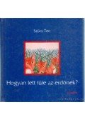 Szűcs Teri - Hogyan lett füle az erdőnek? (dedikált)