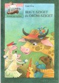 Gaál Éva - Irigy-sziget és Öröm-sziget