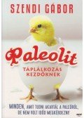 Szendi Gábor - Paleolit táplálkozás kezdőknek