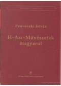 Petrovszki István - H-Arc-Művészetek magyarul