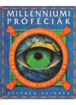 STEPHEN SKINNER - Millenniumi próféciák STEPHEN SKINNER - Millenniumi próféciák, 1995 antikvár könyv