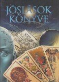 Tóth Róbert (szerk.) - Jóslások könyve