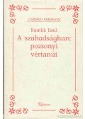 Kumlik Emil - A szabadságharc pozsonyi vértanúi