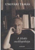 Ungvári Tamás - A feledés enciklopédiája