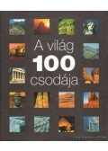 John Baxter,Burton, Rosemary,Richard Cavendish,Riffenburgh, Beau,Nia Williams - A világ 100 csodája