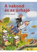 Zdenek Miler  - A vakond és az űrhajó