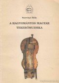 Szerényi Béla - A hagyományos magyar tekerőmuzsika