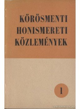 - Körösmenti honismereti közlemények 1 - Körösmenti honismereti közlemények 1, Békéscsaba 1967 antikvár könyv