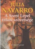 Julia Navarro - A Szent Lepel titkos szövetsége