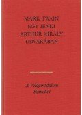 Twain, Mark - Egy jenki Arthur király udvarában