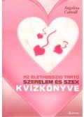 Cattrall, Angelina - Az élethosszig tartó szerelem és szex kvízkönyve