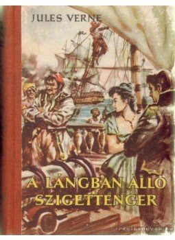 Jules Verne - A lángban álló szigettenger Jules Verne - A lángban álló szigettenger, Novi Sad 1961 antikvár könyv