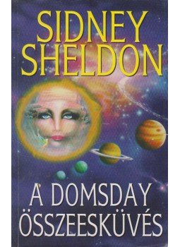 Sidney Sheldon - A Doomsday összeesküvés Sidney Sheldon - A Doomsday összeesküvés, Budapest 1999 antikvár könyv
