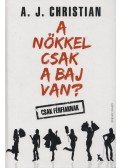 A. J. Christian - A nőkkel csak a baj van?