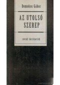 Domokos Gábor - Az utolsó szerep (dedikált)