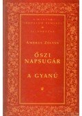 Ambrus Zoltán - Őszi napsugár / A gyanú