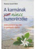 Florence Scovel Shinn - A karmának nincs humorérzéke