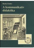 Barkó Endre - A kommunikatív didaktika