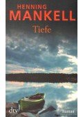 Henning Mankell - Tiefe