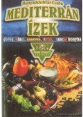 Hunyaddobrai Csaba - Mediterrán ízek