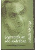 Faludy György - Jegyzetek az idő sodrában