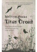 Peake Mervyn - Titus Groan
